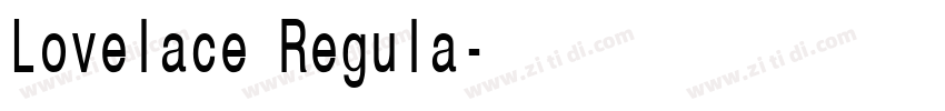Lovelace Regula字体转换 Lovelace Regula字体转换
